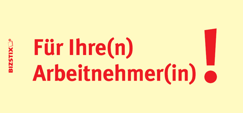 BIZSTIX® Business Haftnotizen "Für Ihre(n) Arbeitnehmer(in)!"